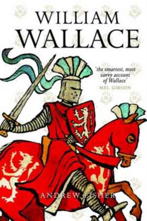 William Wallace de Andrew Fisher