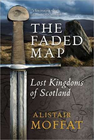 The Faded Map de Alistair Moffat