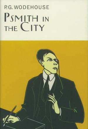 Psmith In The City de P. G. Wodehouse