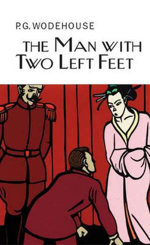 The Man With Two Left Feet de P. G. Wodehouse