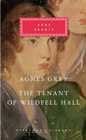 Agnes Grey/The Tenant of Wildfell Hall de Anne Bronte