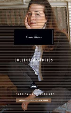 Collected Stories de Lorrie Moore