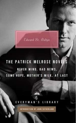 The Patrick Melrose Novels de Edward St Aubyn