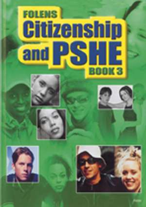 Secondary Citizenship & PSHE: Student Book Year 9 de Stephanie Yates