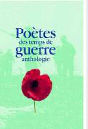 Poetes Guerre de Various