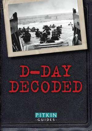 D-Day Decoded de William Jordan