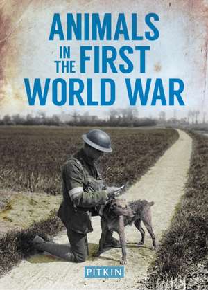 Animals in the First World War de Peter Street