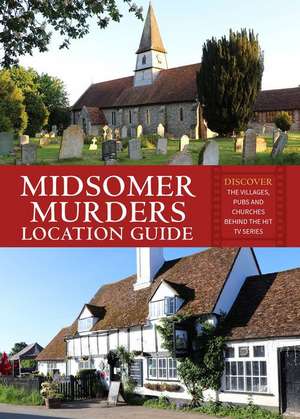 Midsomer Murders Location Guide de Frank Hopkinson