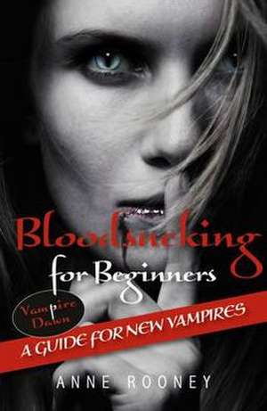 Bloodsucking for Beginners de Rooney Anne