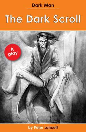 Lancett Peter: Dark Scroll
