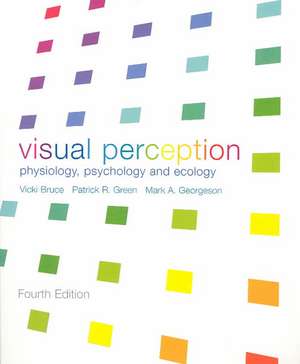 Visual Perception: Physiology, Psychology and Ecology de Vicki Bruce