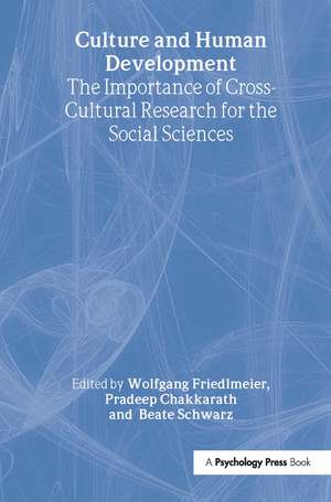 Culture and Human Development: The Importance of Cross-Cultural Research for the Social Sciences de Wolfgang Friedlmeier