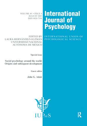 Social Psychology Around the World: Origins and Subsequent Development: A Special Issue of the International Journal of Psychology de John G. Adair