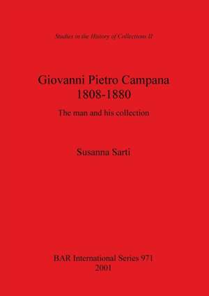 Giovanni Pietro Campana 1808-1880 de Susanna Sarti