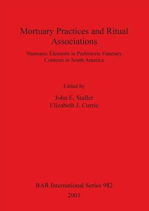 Mortuary Practices and Ritual Associations de John E. Staller