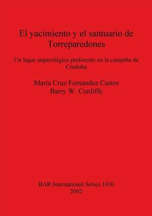 El yacimiento y el santuario de Torreparedones de María Cruz Fernández Castro