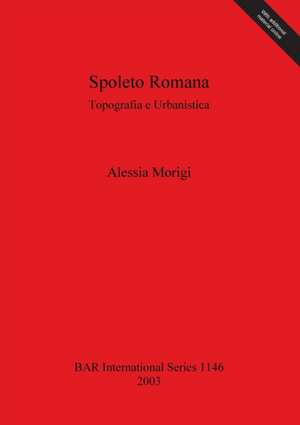 Spoleto Romana de Alessia Morigi