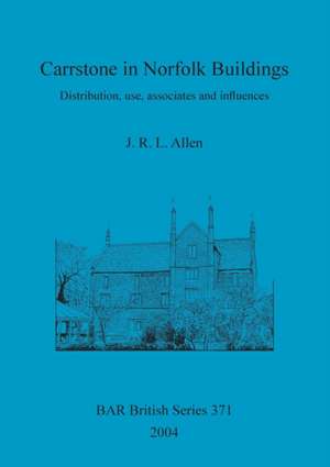 Carrstone in Norfolk Buildings de J. R. L. Allen