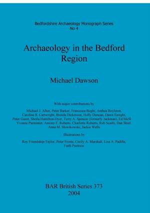 Archaeology in the Bedford Region de Michael Dawson