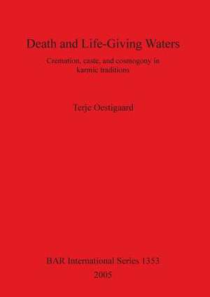 Death and Life-Giving Waters de Terje Oestigaard