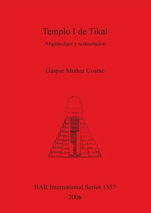 Templo I de Tikal de Gaspar Muñoz Cosme