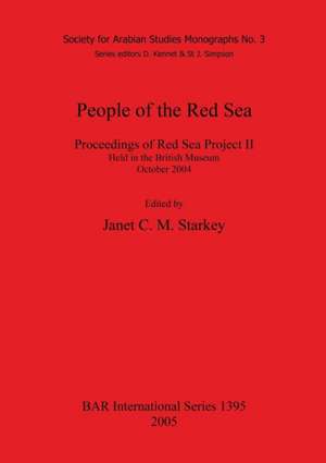 People of the Red Sea: Proceedings of the Red Sea Project II de Janet Starkey