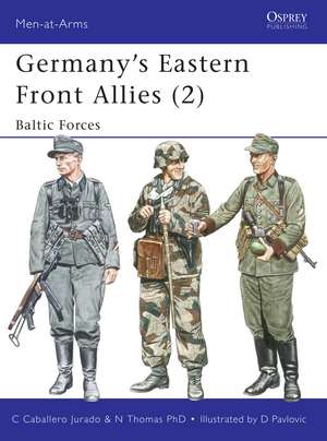 Germany's Eastern Front Allies (2): Baltic Forces de Nigel Thomas