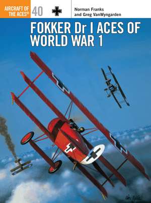 Fokker Dr I Aces of World War 1 de Norman Franks