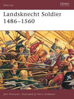 Landsknecht Soldier 1486–1560 de John Richards