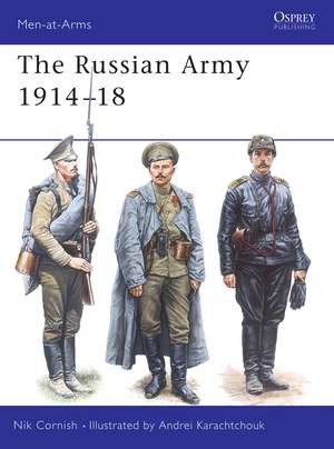 The Russian Army 1914–18 de Nik Cornish