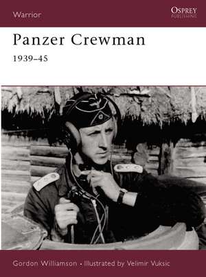 Panzer Crewman 1939 45: Union Leaders in the West de Gordon Williamson