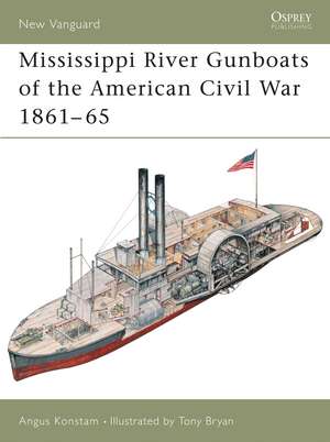 Mississippi River Gunboats of the American Civil War 1861–65 de Angus Konstam