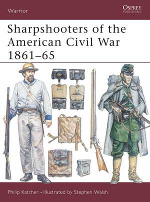 Sharpshooters of the American Civil War 1861–65 de Philip Katcher