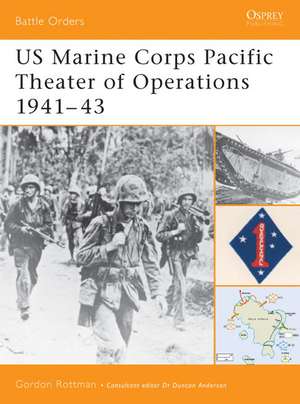 US Marine Corps Pacific Theater of Operations 1941-43 de Gordon L. Rottman