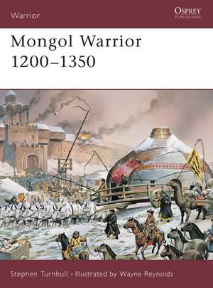 Mongol Warrior 1200–1350 de Stephen Turnbull