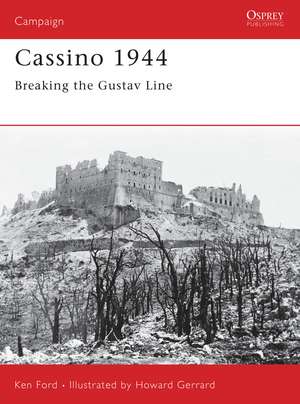 Cassino 1944: Breaking the Gustav Line de Ken Ford