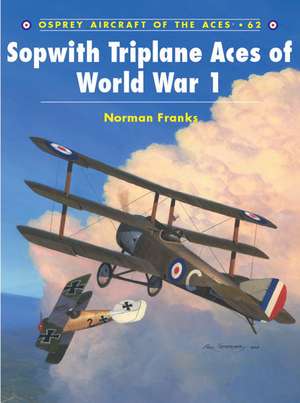 Sopwith Triplane Aces of World War 1: Jagdgeschwader NR I de Norman Franks