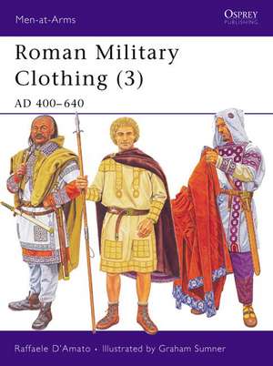 Roman Military Clothing (3) de Raffaele D'Amato