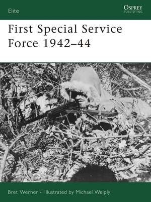 First Special Service Force 1942–44 de Bret Werner