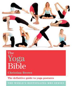 The Classic Yoga Bible de Christina Brown