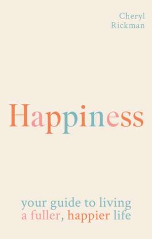 Happiness de Cheryl Rickman