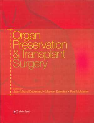 Organ Preservation and Transplant Surgery de Jean-Michel Dubernard