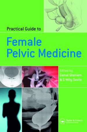 Practical Guide to Female Pelvic Medicine de Gamal Ghoniem