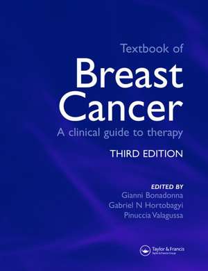 Textbook of Breast Cancer: A Clinical Guide to Therapy de Gianni Bonadonna