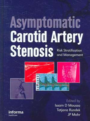 Asymptomatic Carotid Artery Stenosis: A Primer on Risk Stratification and Management de Issam D. Moussa