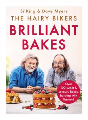 The Hairy Bikers' Brilliant Bakes de Hairy Bikers