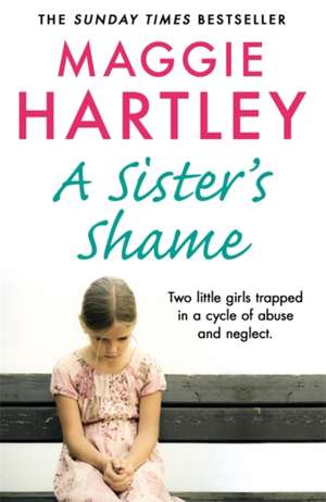 A Sister's Shame de Maggie Hartley