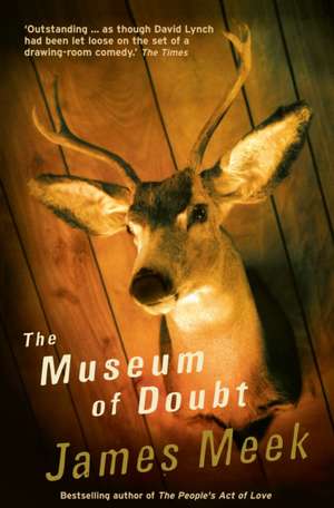 The Museum of Doubt de James Meek