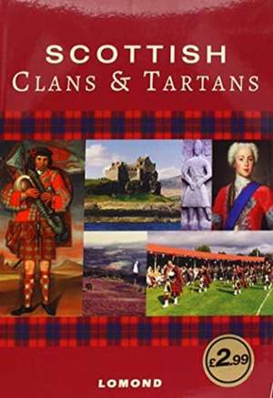 Scottish Clans & Tartans de Alisair Cunningham