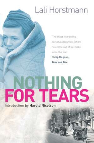 Nothing for Tears de Lali Horstmann